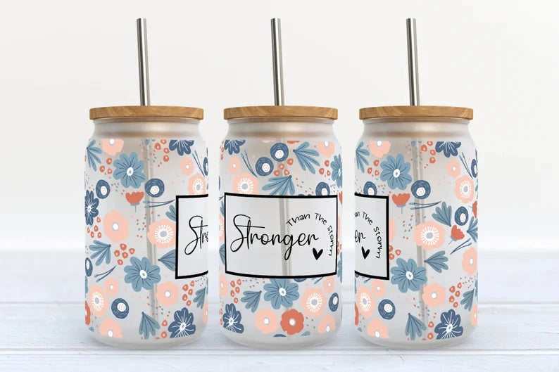 Stronger than the storm 16oz Glass Can Cup with Lid and Straw