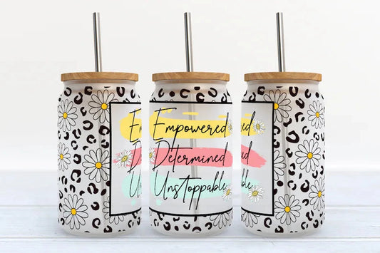 Empowered, Determined, Unstoppable 16oz Glass Can Cup with Lid and Straw